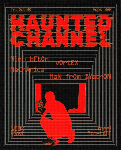 HAUNTED CHANNEL @popsbar