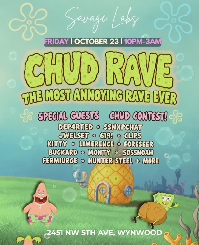 CHUD RAVE at Savage Labs