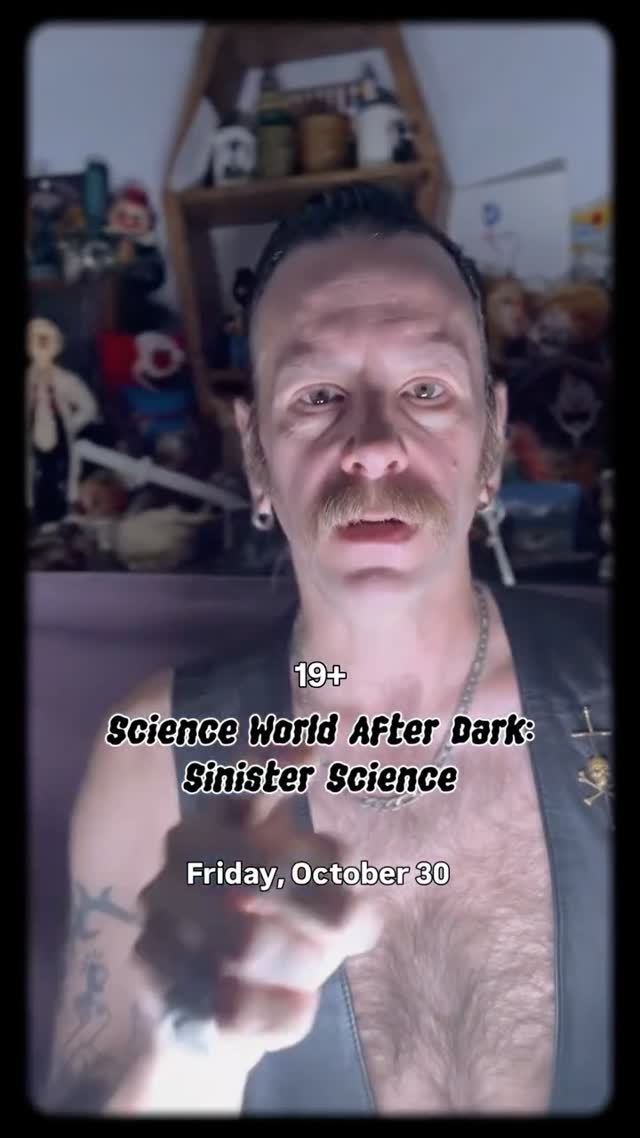 Science World After Dark: Sinister Science