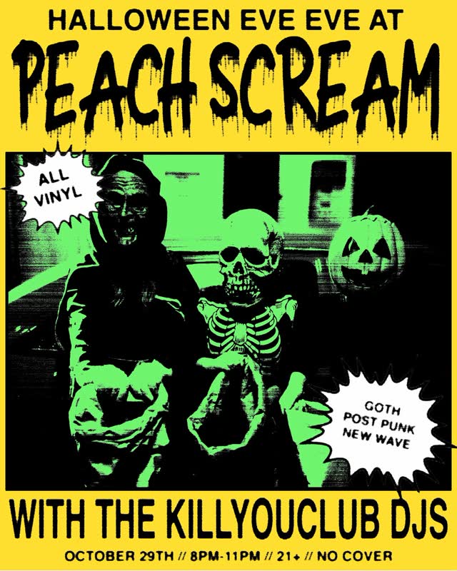 HALLOWEEN EVE EVE with the killyouclub DJs at THE PEACH SCREAM CLUB