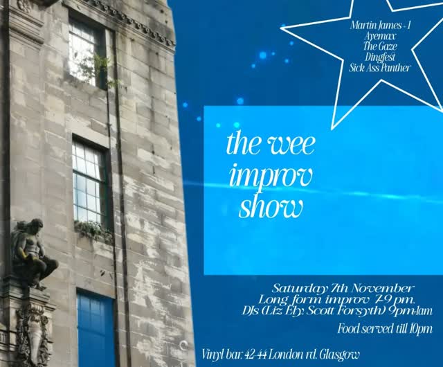 Your new Glasgow home for Saturday night long form improv.