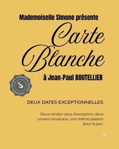 Une nouvelle histoire du jazz s’écrit chez Mademoiselle Simone... Carte Blanche Jean-Paul Boutellier
