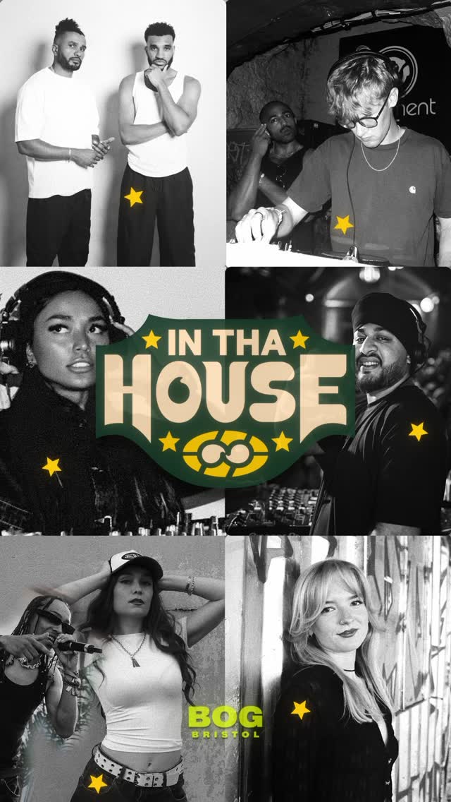 THIS THURSDAY. IN THA HOUSE × BOG BRISTOL.