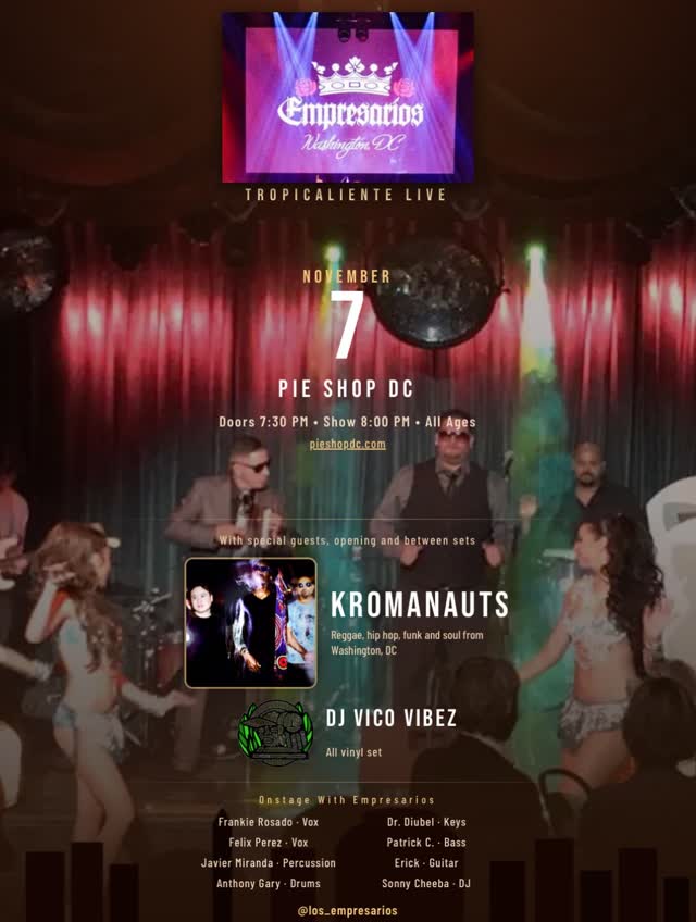 Saturday November 7th - @los_empresarios w/ @kromanauts + @vicovibez