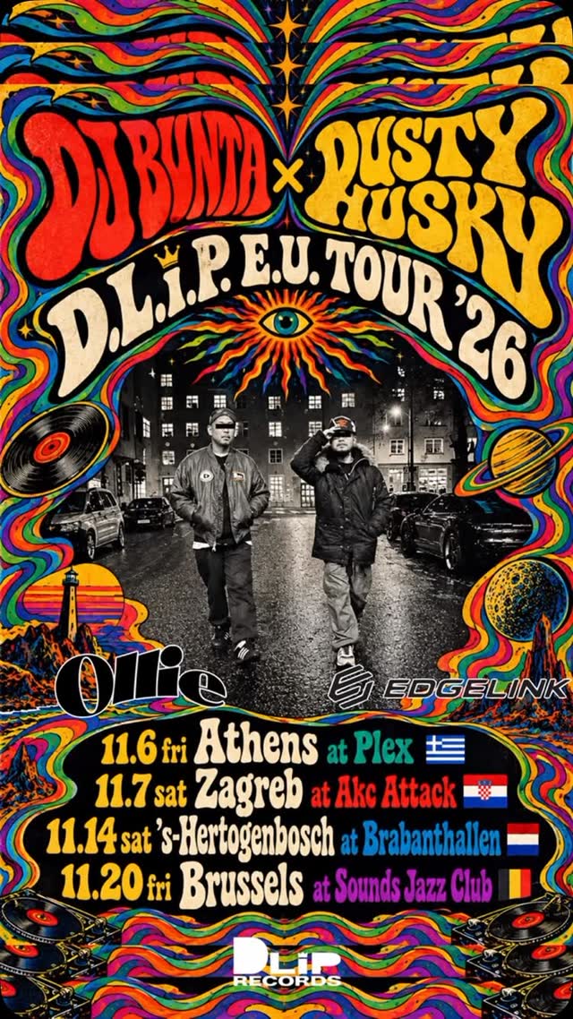 DJ Bunta x Dusty Husky D.L.I.P E.U. TOUR '26