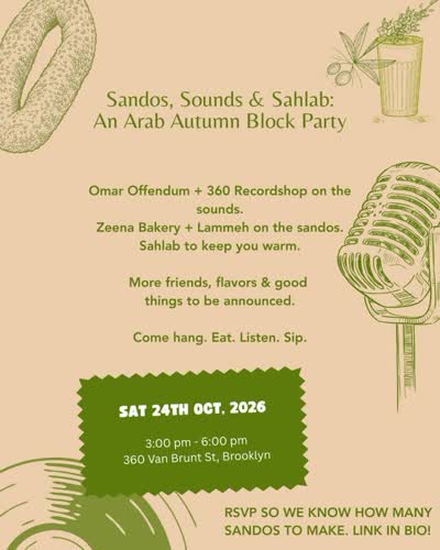 Sandos, Sounds & Sahlab: An Arab Autumn Block Party