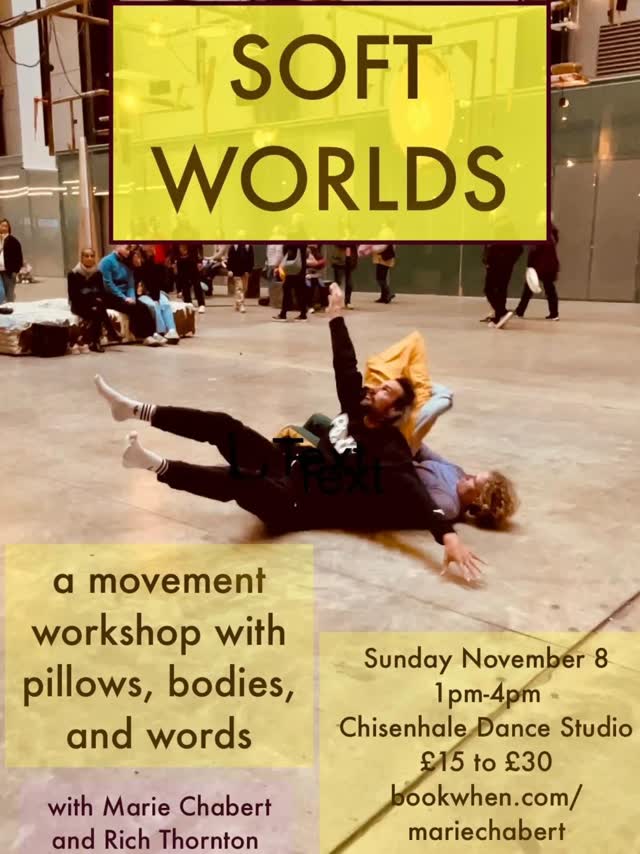 SOFT WORLDS: Movement, Poetry and Collective Imagination