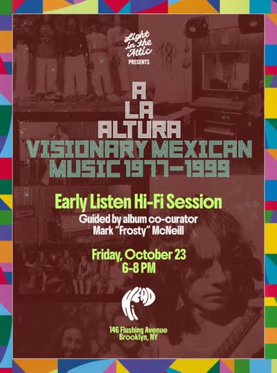 A La Altura: Visionary Mexican Music 1977-1999 Listening Session