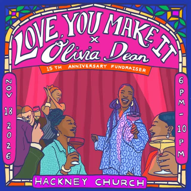 Love, You Make It with Olivia Dean