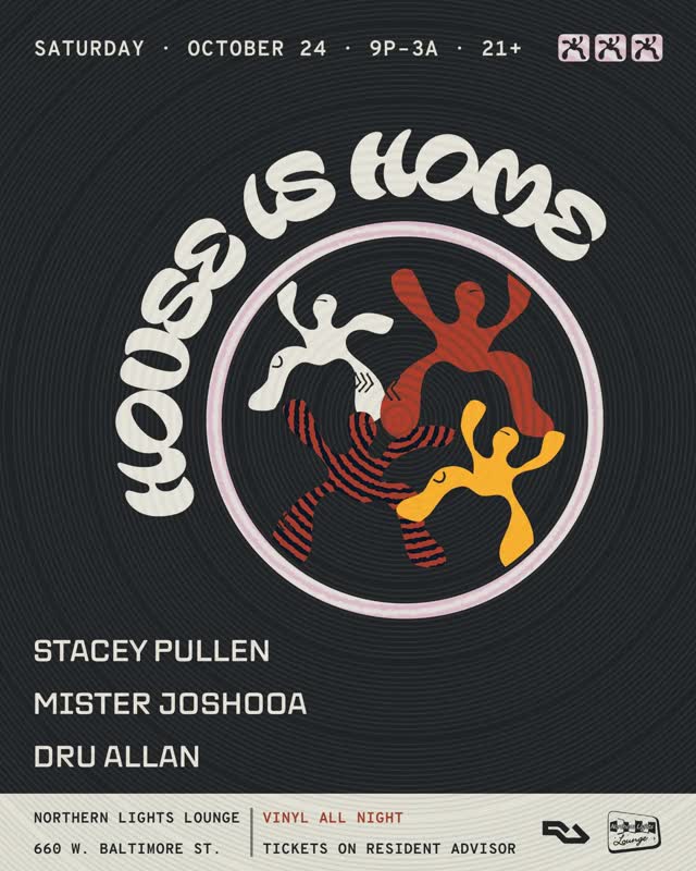HOUSE IS HOME returns with a vinyl all night edition featuring Stacey Pullen and Mister Joshooa with Dru Allan on opening and closing duties.
