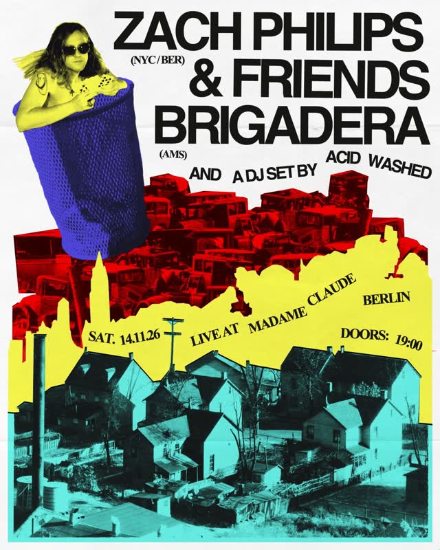 Zach Phillips & Friends + Brigadera + Acid Washed