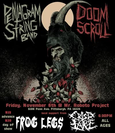 The Pentagram String Band & Doom Scroll are at Roboto on Friday, November 6th! Local support from Crisp Lake & Frog Legs
