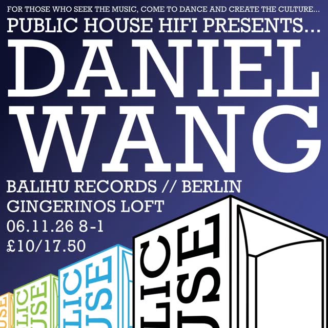 Public House Hifi Presents... Daniel Wang