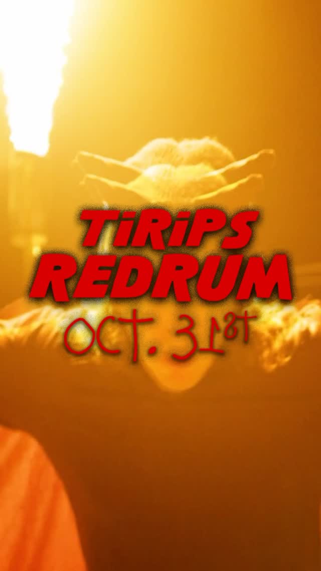 TIRIPS REDRUM | Spirit’s 11th Annual Halloween Party