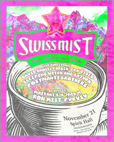 Swissmist: Ron Mist's Final Bash