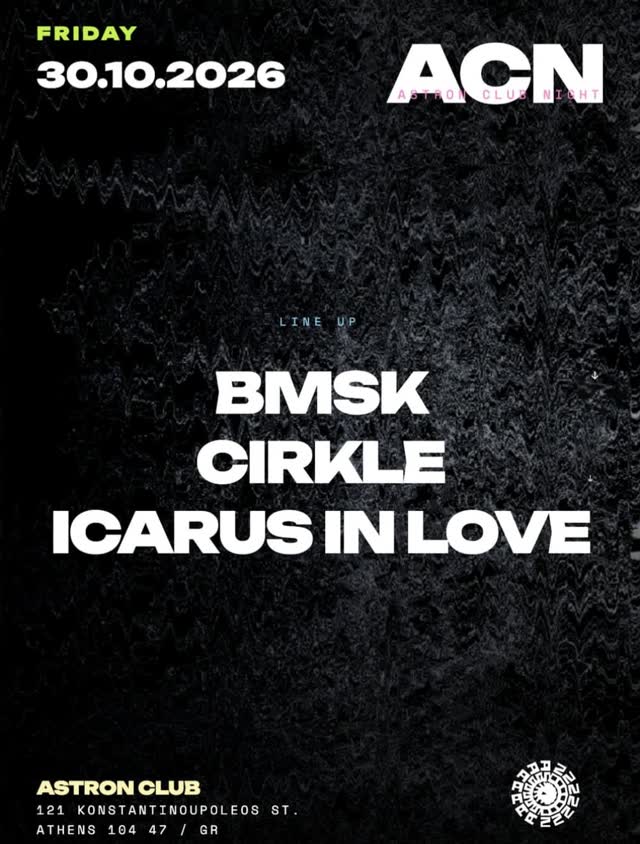 ACN / BMSK / ICARUS IN LOVE at CIRKLE