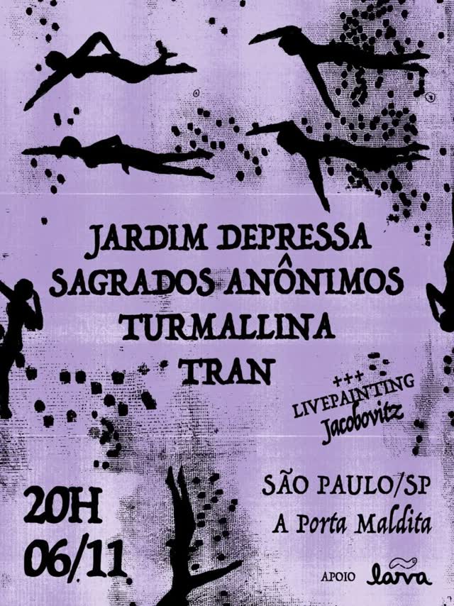 Jardim Depressa, Sagrados Anônimos, Turmallina, Tran
