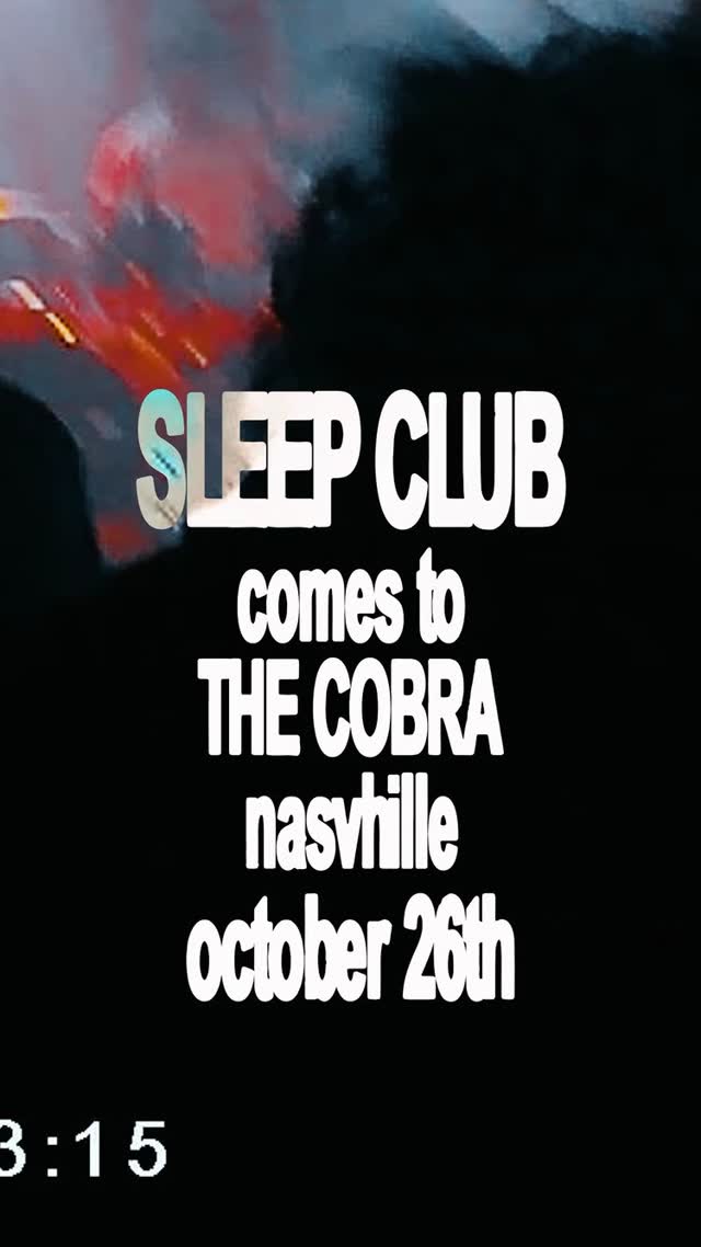 Very excited to host SLEEP CLUB this Monday, October 26th. Grab pre-sales now at www.cobranashville.com!