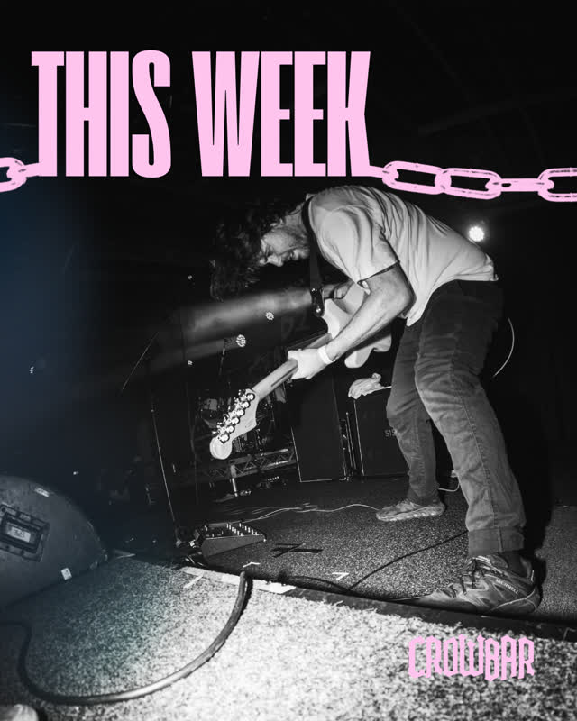 THIS WEEK at CROWBAR