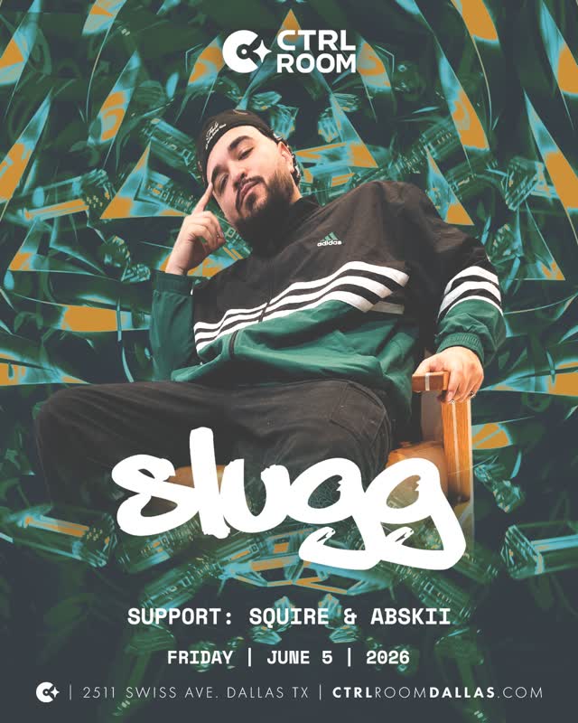 Tonight @sluggmusic at @ctrlroom_dallas w/ @squire.us & @djabskiii