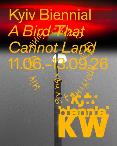 Upcoming at KW: 'Kyiv Biennial – A Bird That Cannot Land', opening on 10.06.26 from 19:00.