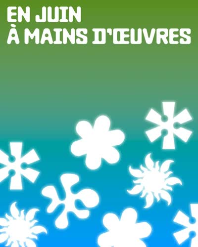 ★* EN JUIN À MAINS D’ŒUVRES *★