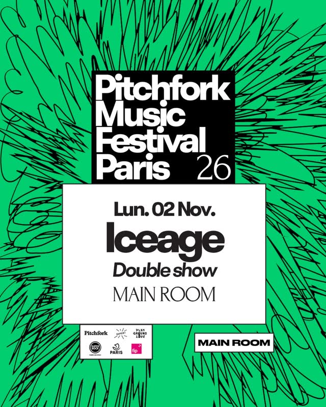 Pitchfork Paris @ Iceage Double Show