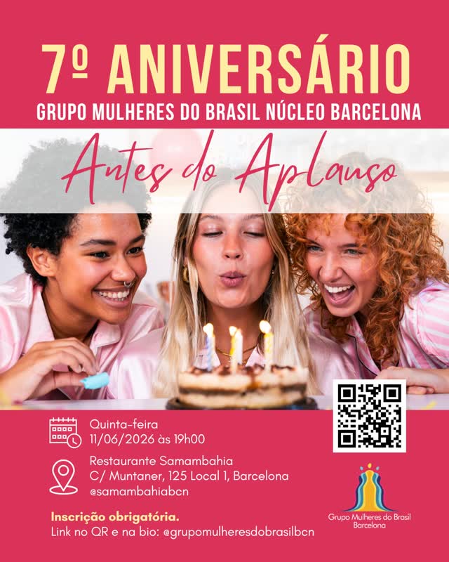 🌟 7o Aniversário Grupo Mulheres do Brasil - Núcleo Barcelona 🌟
