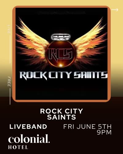 TONIGHT at the Colonial Hotel – ROCK CITY SAINTS LIVE!