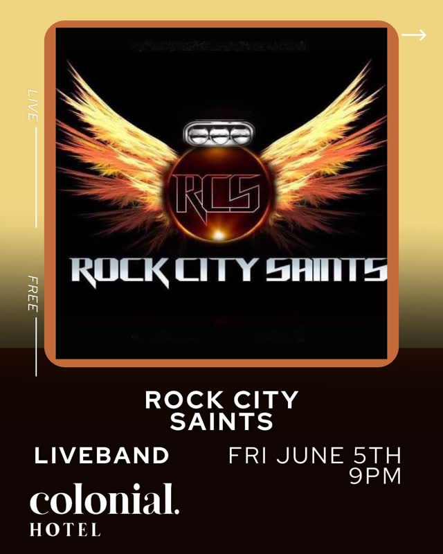 TONIGHT at the Colonial Hotel – ROCK CITY SAINTS LIVE!