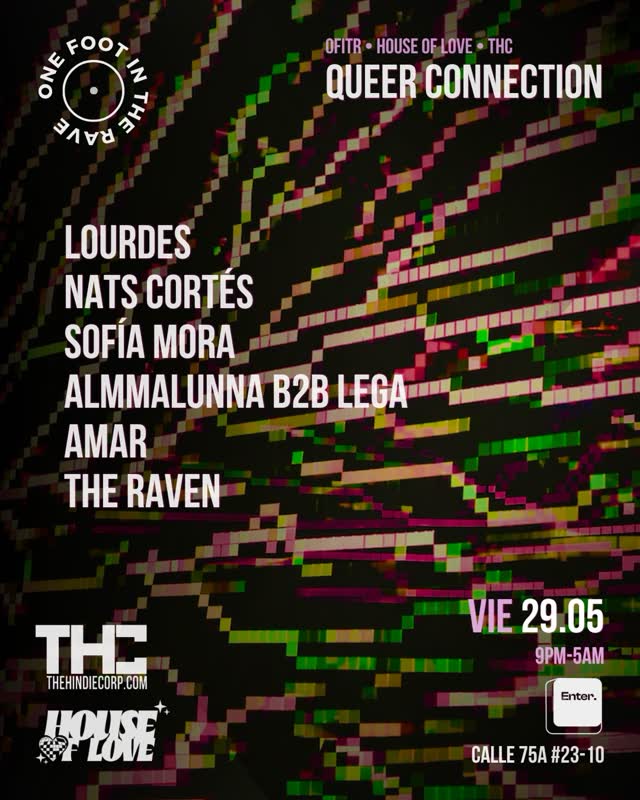 One Foot in the Rave llega a Bogotá. El 29 de mayo nos unimos junto a House of Love y THC (The Hindie Corporation) para una colaboración especial que conecta Londres y Colombia a través de la música electrónica underground y la comunidad queer.