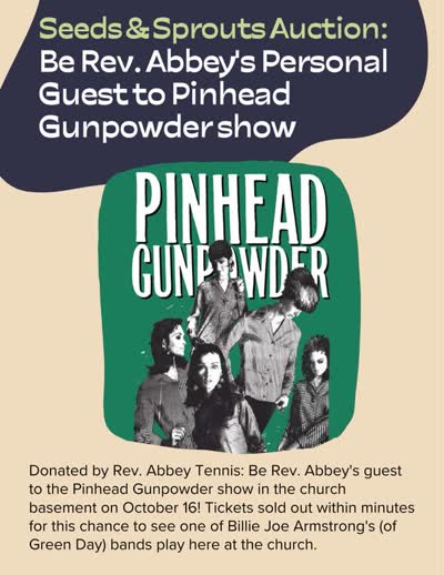 Be Rev. Abbey’s guest to the Pinhead Gunpowder show