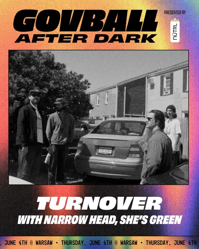 TONIGHT💥Gov Ball After Dark: @turnoverva with @narrow_head & @shes__green live at in Brooklyn!