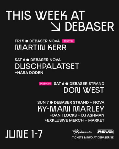 Debaser Weekly Program: Martin Kerr, Duschpalatset, Don West, Ky-Mani Marley & More