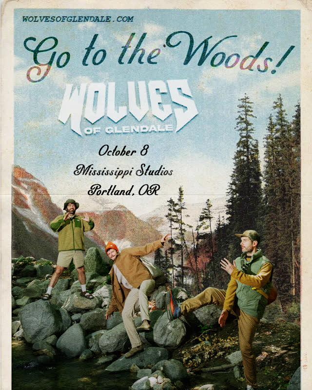 Wolves Of Glendale 'Go To The Woods' Tour
