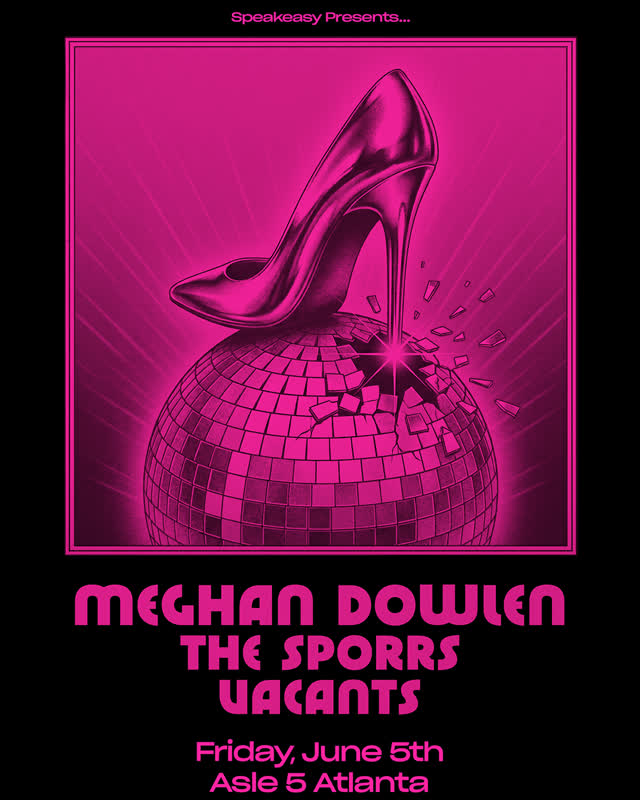 TONIGHT :: Meghan Dowlen plays Aisle 5 with special guests The Sporrs and Vacants.