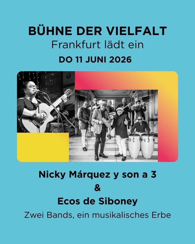 Wir laden ein zur Bühne der Vielfalt am 11. Juni! Dabei treffen Nicky Márquez y Son a 3 und Ecos de Siboney aufeinander und öffnen so einen Raum für kubanische Musik in Frankfurt.💃🏻🎶🕺🏻