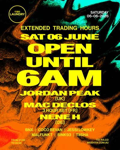 This Saturday at Chinese Laundry: JORDAN PEAK [UK] + NENE H [DE] + MAC DECLOS [FR]