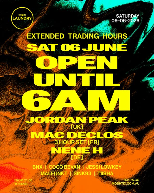 This Saturday at Chinese Laundry: JORDAN PEAK [UK] + NENE H [DE] + MAC DECLOS [FR]