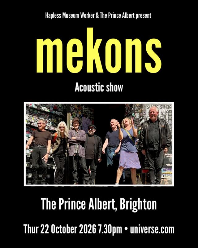 Gig announcement! Co-promotion with @theprincealbertbrighton ! @mekons_official will be playing a special, acoustic show at The Prince Albert on Thursday 22nd October!