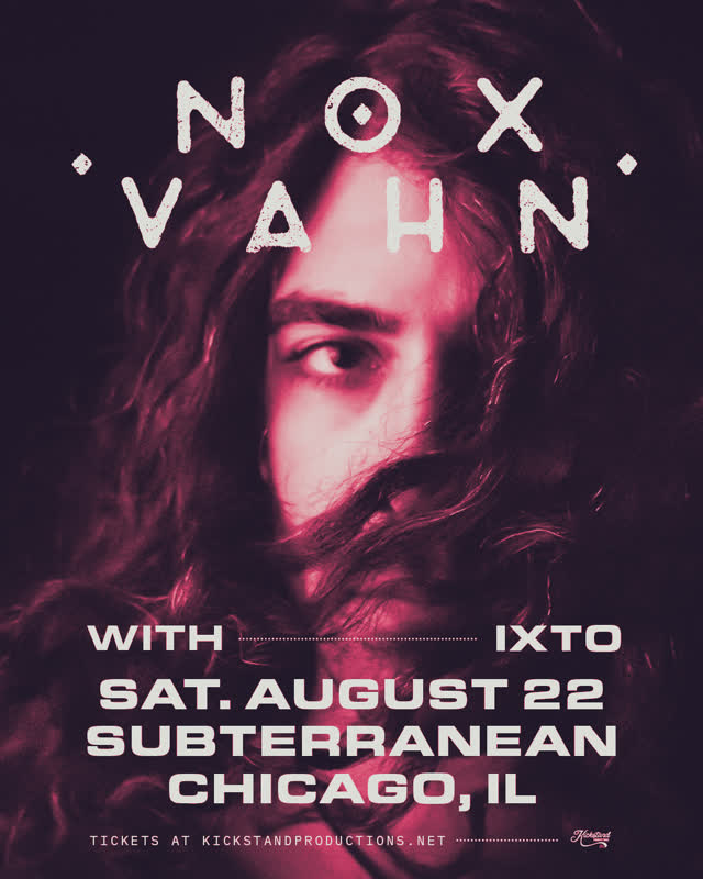Nox Vahn with Ixto at Subterranean