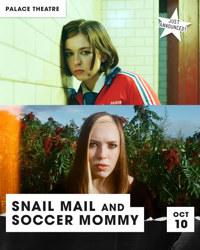 SNAIL MAIL AND SOCCER MOMMY