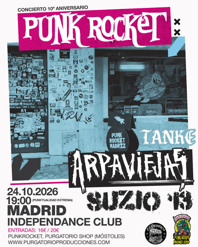 ARPAVIEJAS + SUZIO 13 + TANKE - 10 AÑOS DE Punk Rocket Madriz Shop