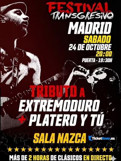 FESTIVAL TRANSGRESIVO MADRID - TRIBUTO A EXTREMODURO + PLATERO Y TÚ