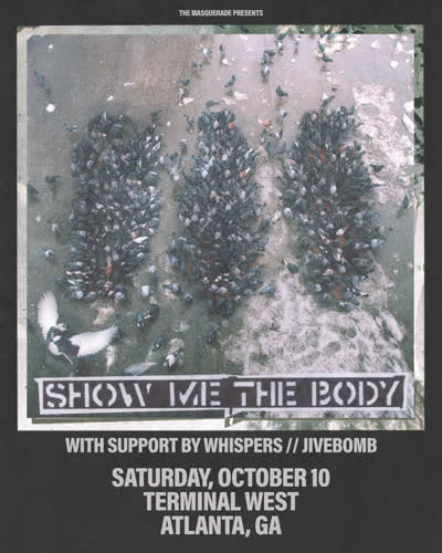 Show Me The Body w/ Whispers & Jivebomb