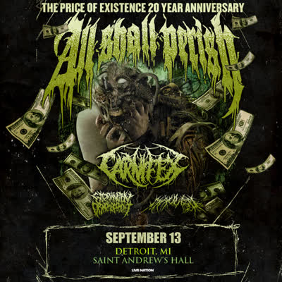 All Shall Perish with Carnifex, Extermination Dismemberment, and Mauled
