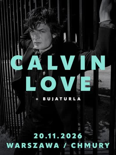 CALVIN LOVE + BUJATURLA