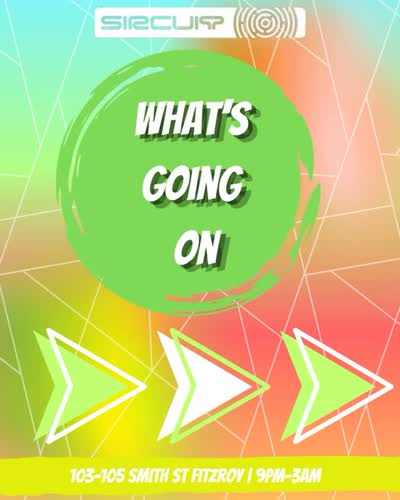 WHAT’S GOING ON AT SIRCUIT THIS WEEK!