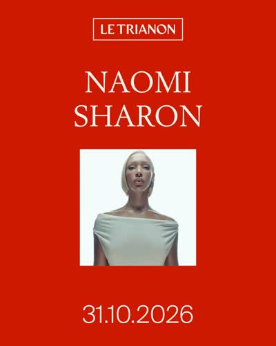 NAOMI SHARON au Trianon