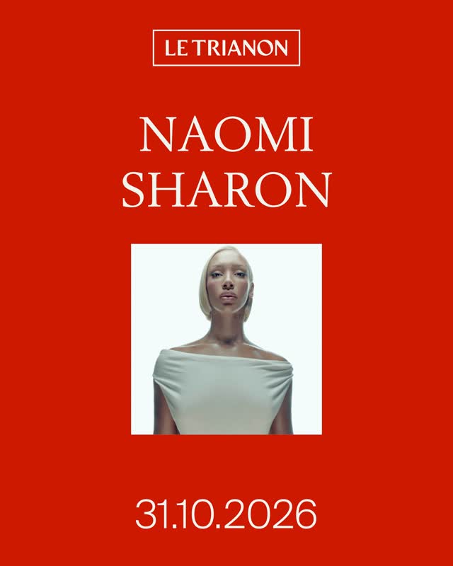 NAOMI SHARON au Trianon